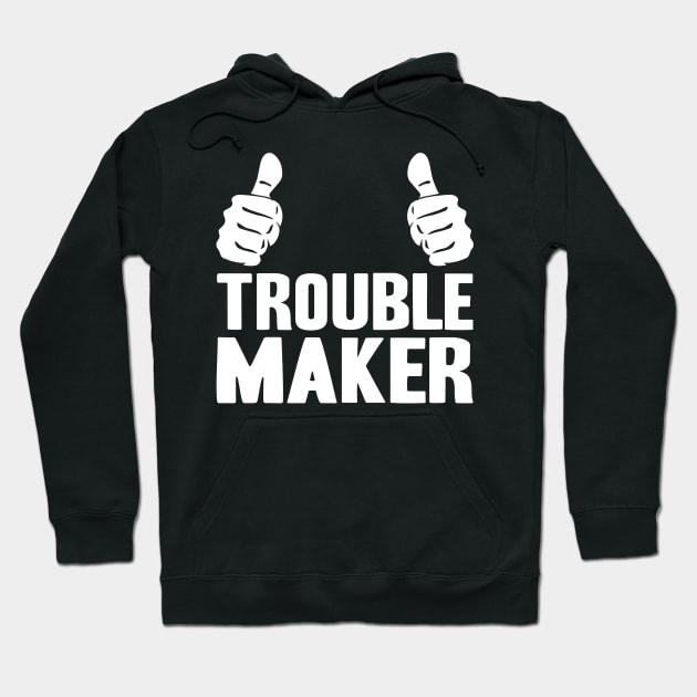 Trouble Maker Hoodie by adik